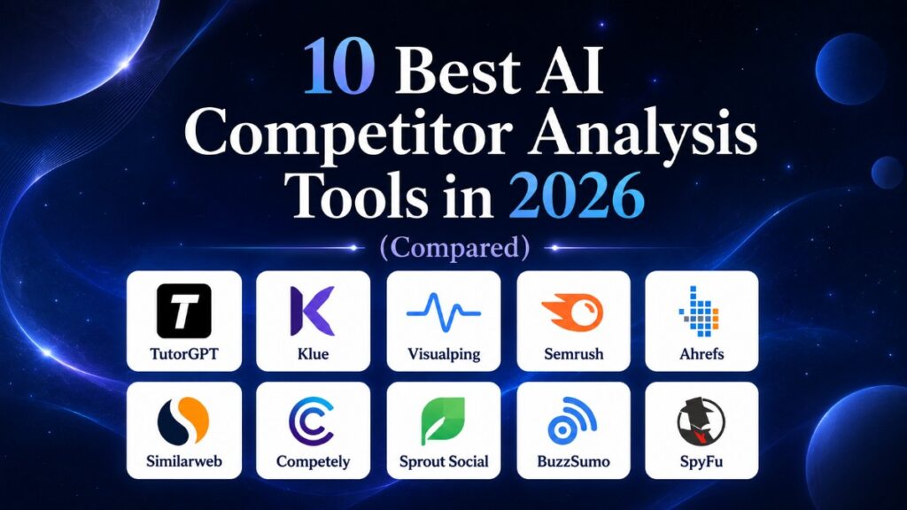10 Best AI Competitor Analysis Tools in 2026 (Compared)