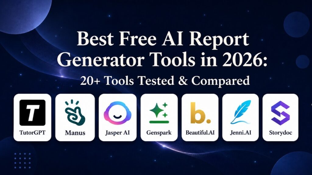 Best Free AI Report Generator Tools in 2026: 20+ Tools Tested & Compared