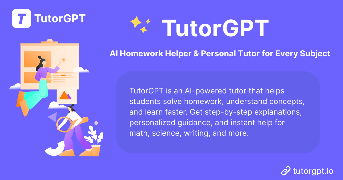 TutorGPT: Free AI Homework Helper & Personal Tutor for Every Subject, Online, No Sign-up